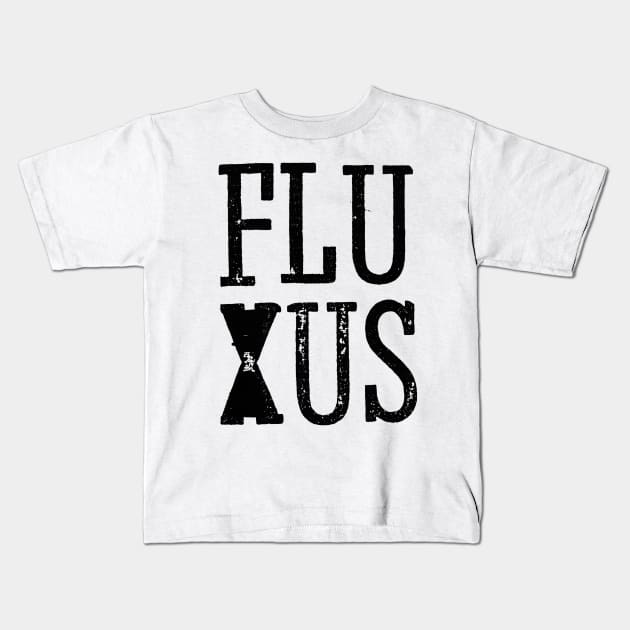 FLUXUS Kids T-Shirt by moanlisa